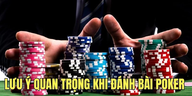 Những lưu ý trong kinh nghiệm chơi Poker FUN88